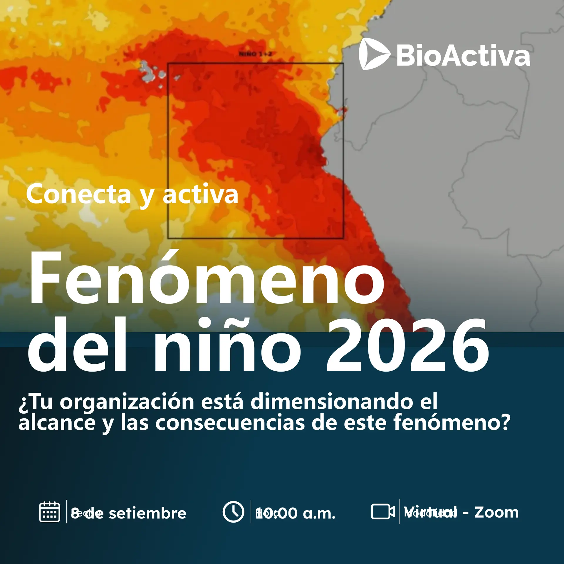 Dimensiona el impacto del Fenómeno del Niño 2026, con un enfoque I+D+i | Encuentros que activan.